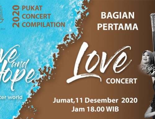 “LOVE Concert” – Bagian I dari PUKAT Concert Compilation 2020