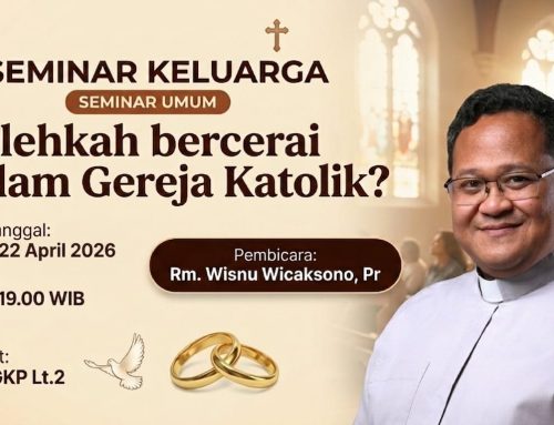 Seminar Keluarga – Bolehkah bercerai dalam Gereja Katolik