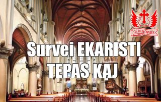 Survei Ekaristi Tepas KAJ